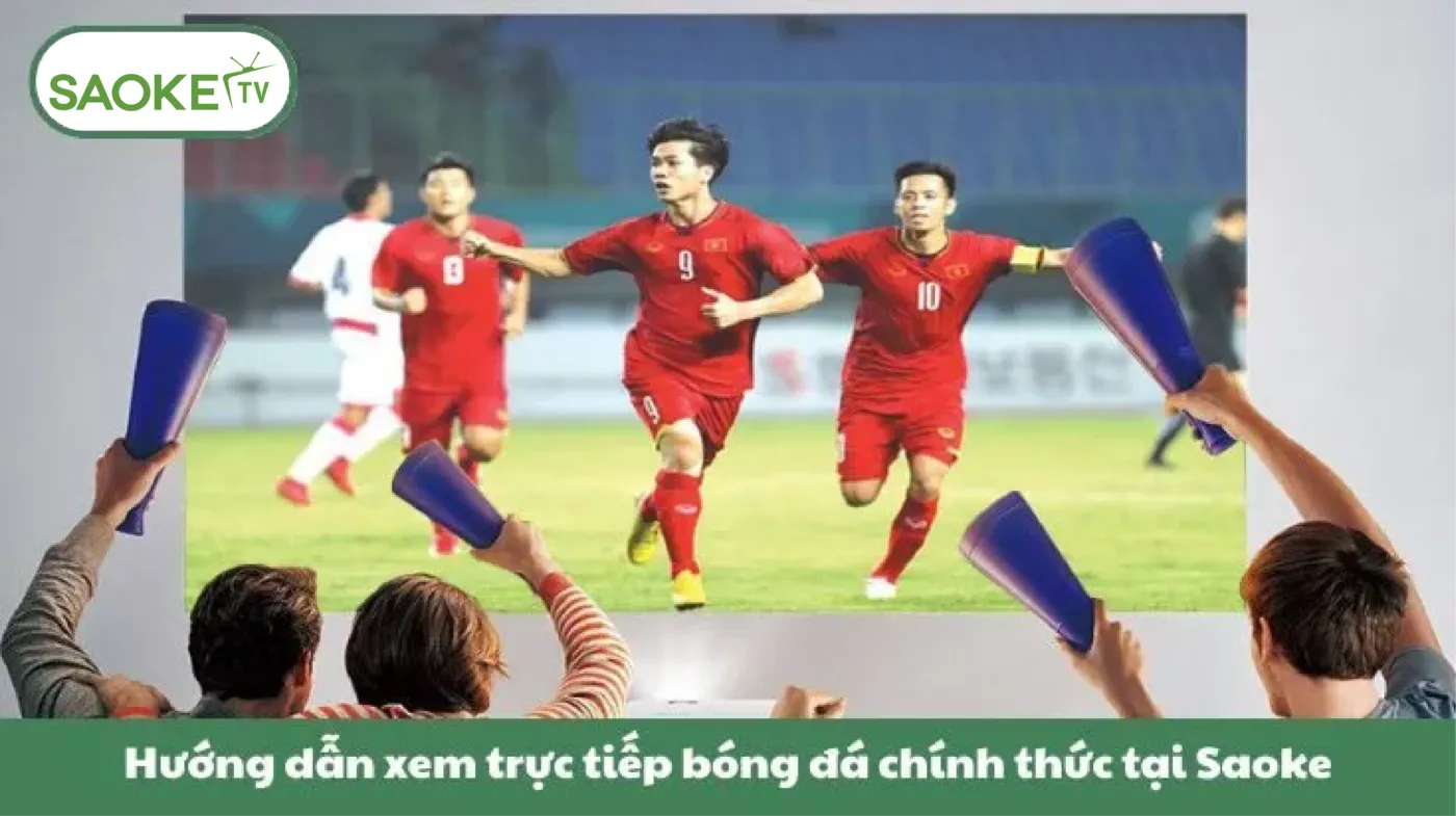 Saoke TV – Trực Tiếp Bóng Đá SaokeTV Full HD | Link Saoke Không Chặn 35 Hướng dẫn xem trực tiếp bóng đá chính thức tại Saoke