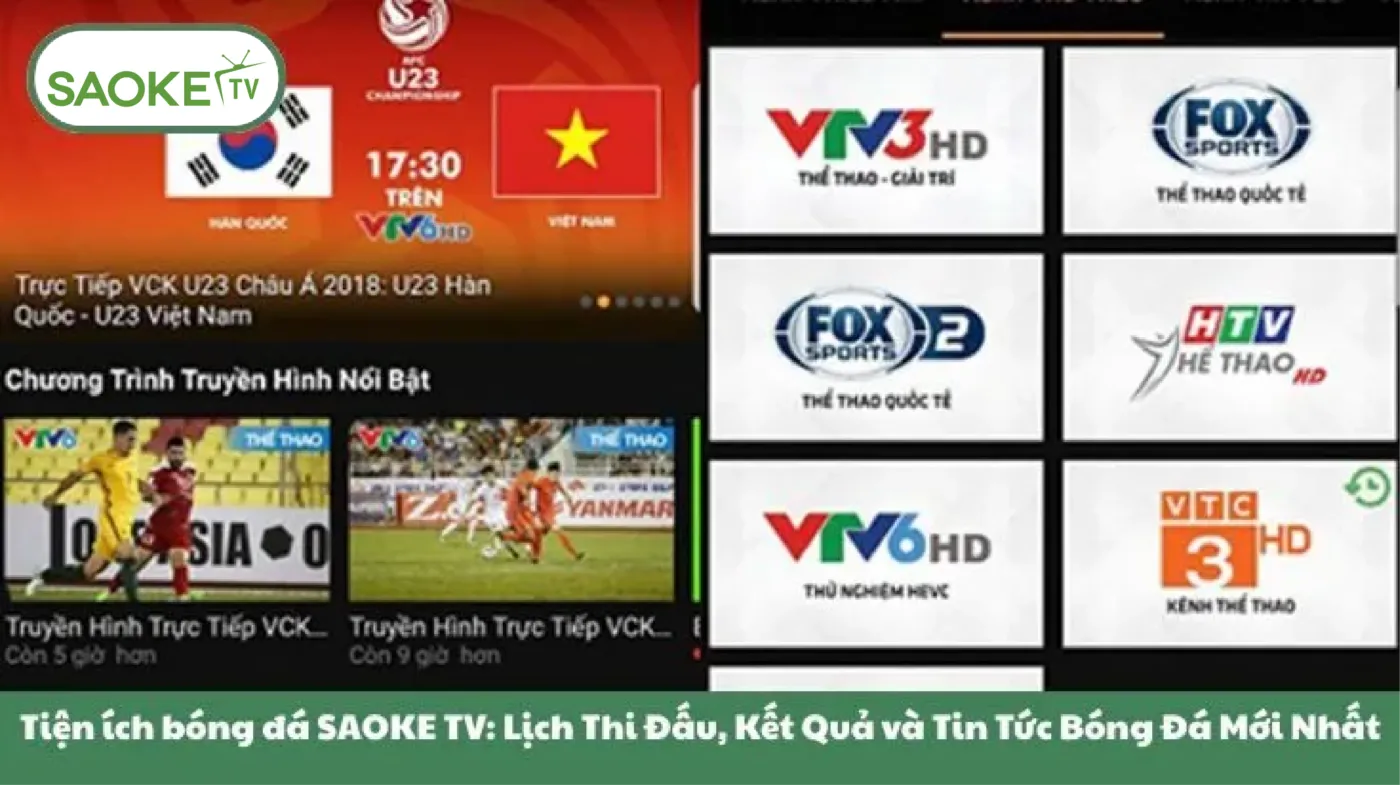 Saoke TV – Trực Tiếp Bóng Đá SaokeTV Full HD | Link Saoke Không Chặn 37 Tiện ích bóng đá SAOKE TV: Lịch Thi Đấu, Kết Quả và Tin Tức Bóng Đá Mới Nhất
